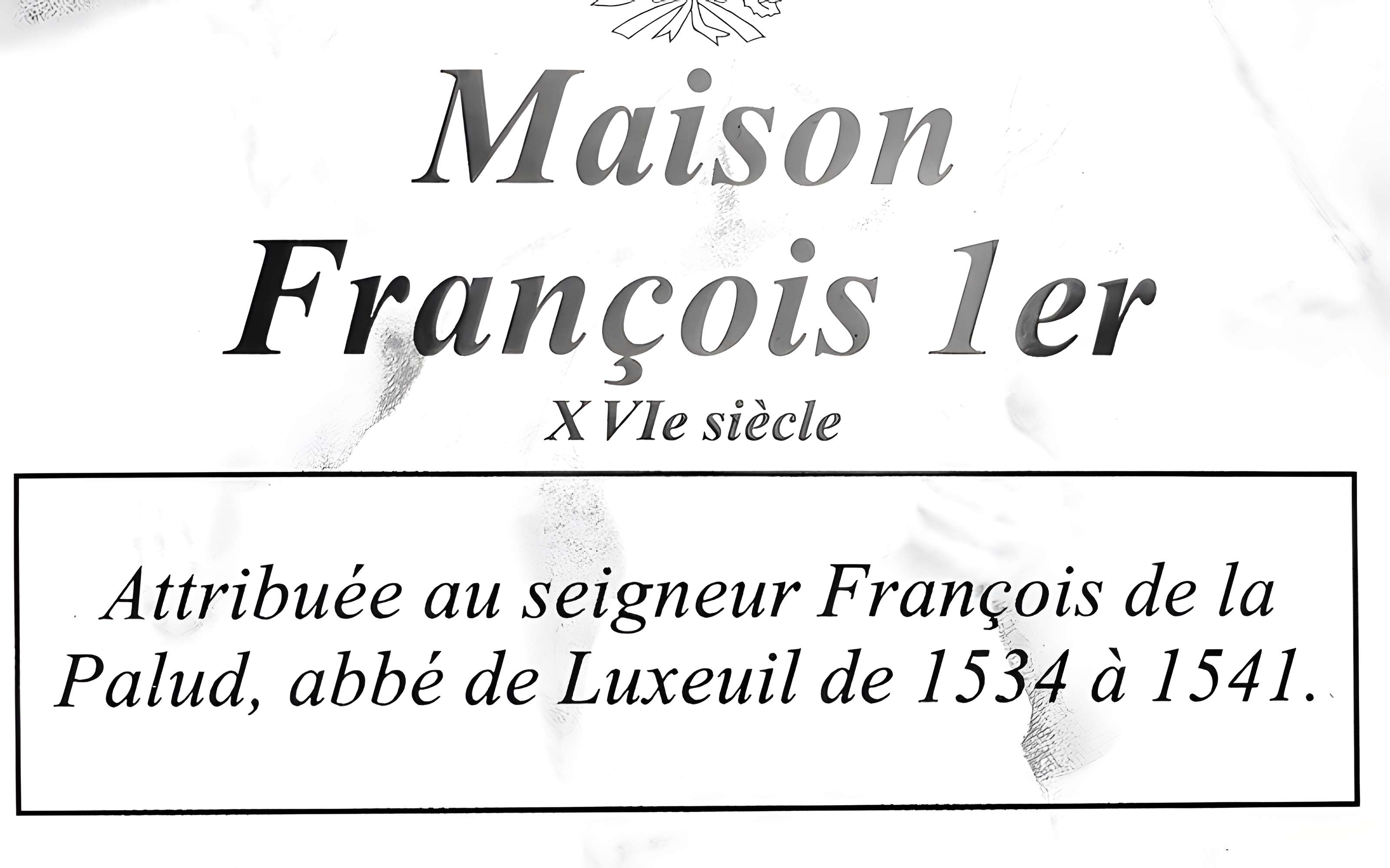 Maison de François Ier à Luxeuil-les-Bains
