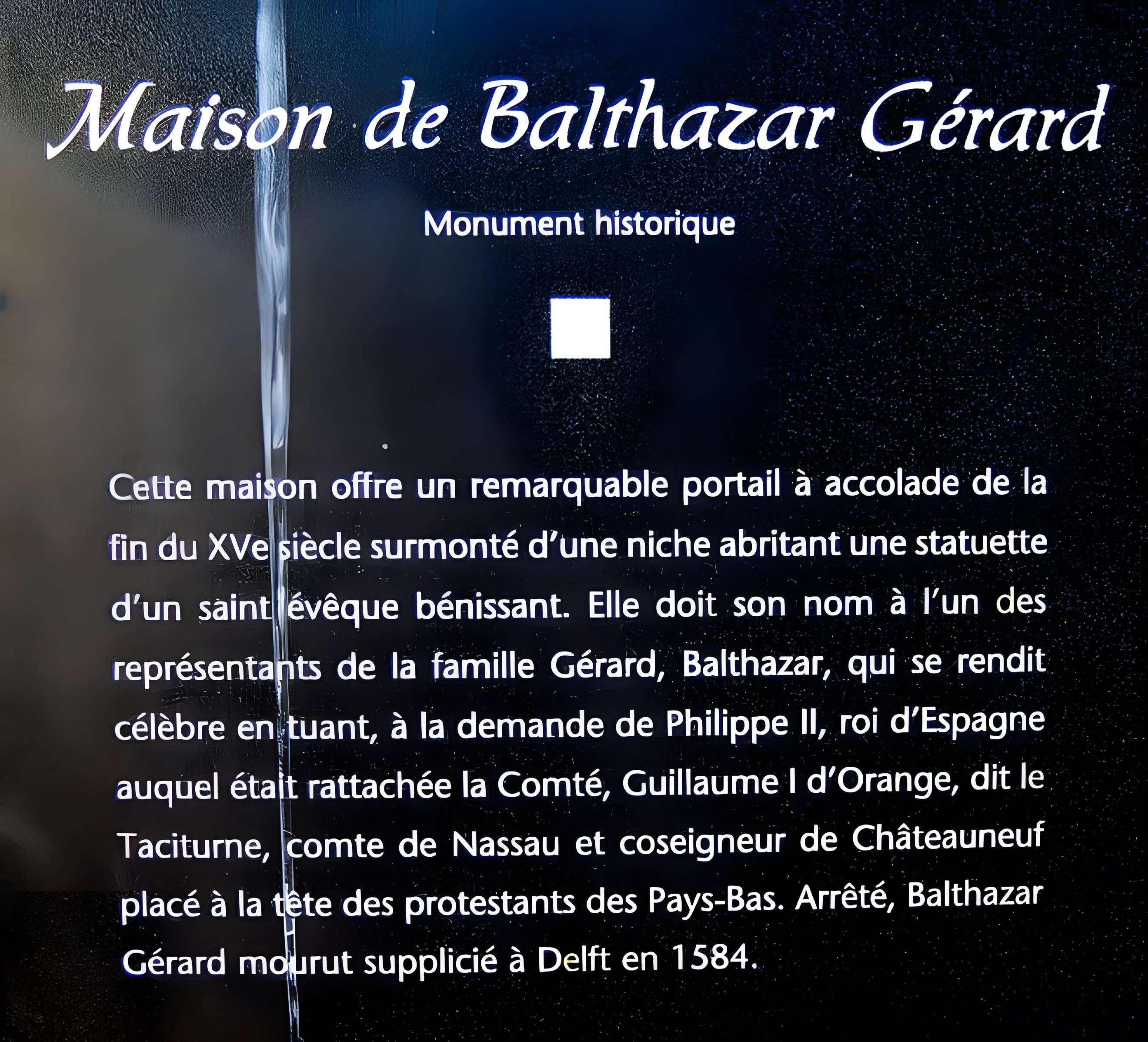 Maison de Balthazar Gérard à Vuillafans